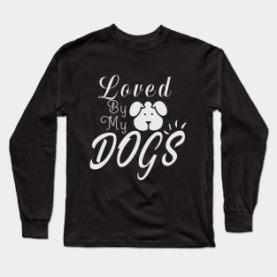 Loved by my Dog design, dog lover gift T-Shirt design, dog mom gift tee design, dog mama shirt design, Pet Lover design Long Sleeve T-Shirt